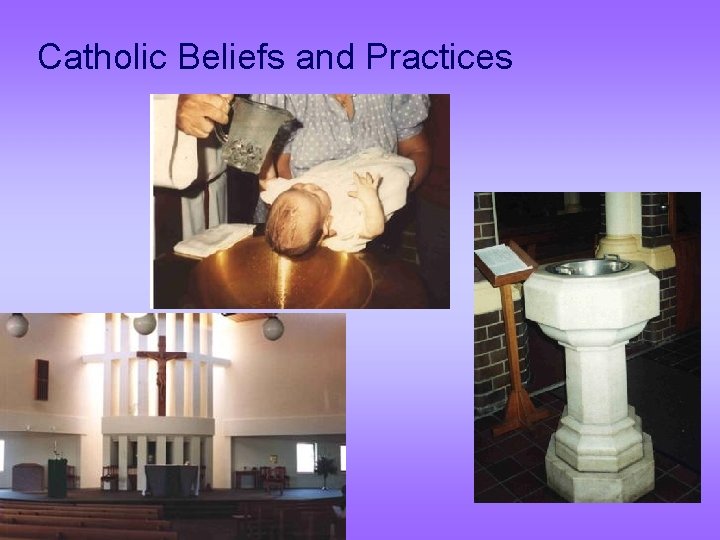 Catholic Beliefs and Practices 