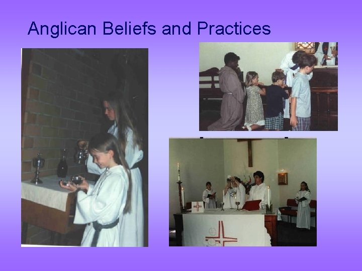 Anglican Beliefs and Practices 
