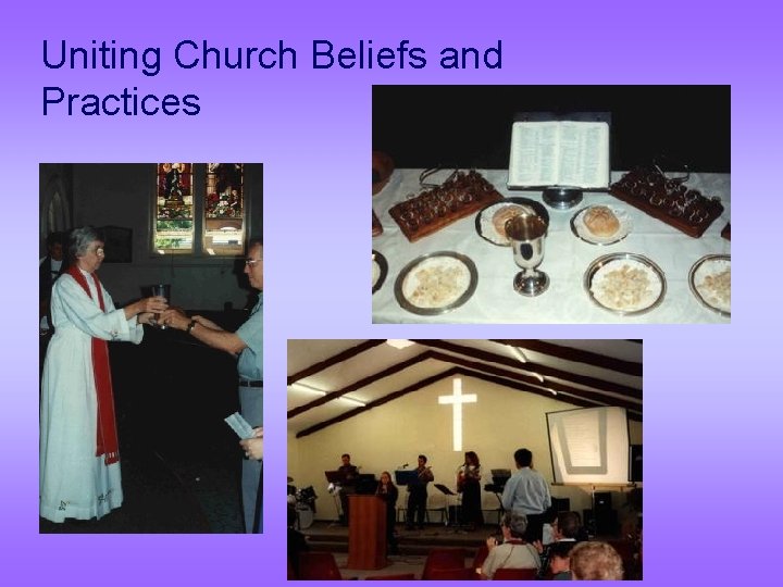 Uniting Church Beliefs and Practices 