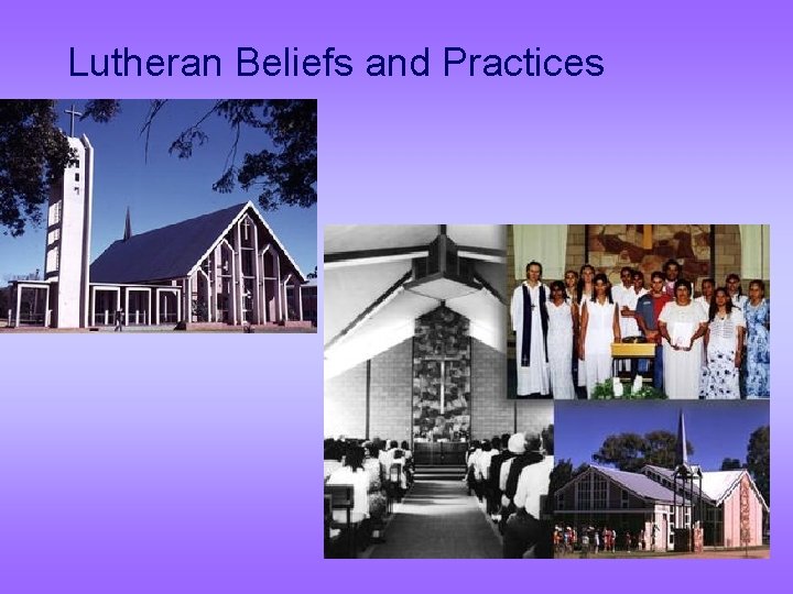 Lutheran Beliefs and Practices 