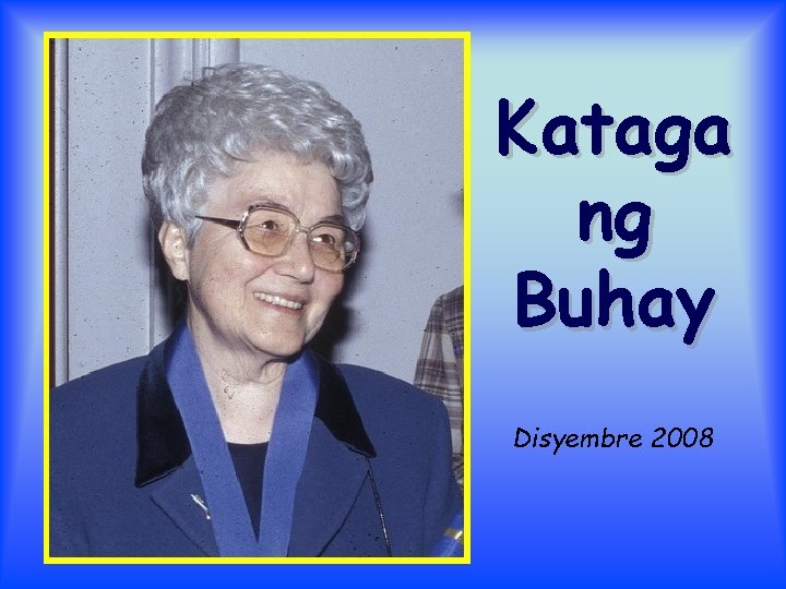 Kataga ng Buhay Disyembre 2008 
