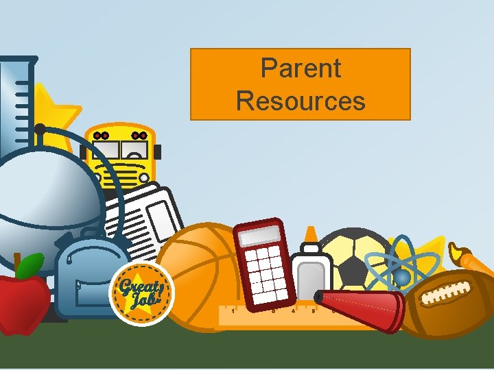 Parent Resources 