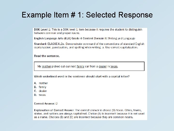 Example Item # 1: Selected Response 