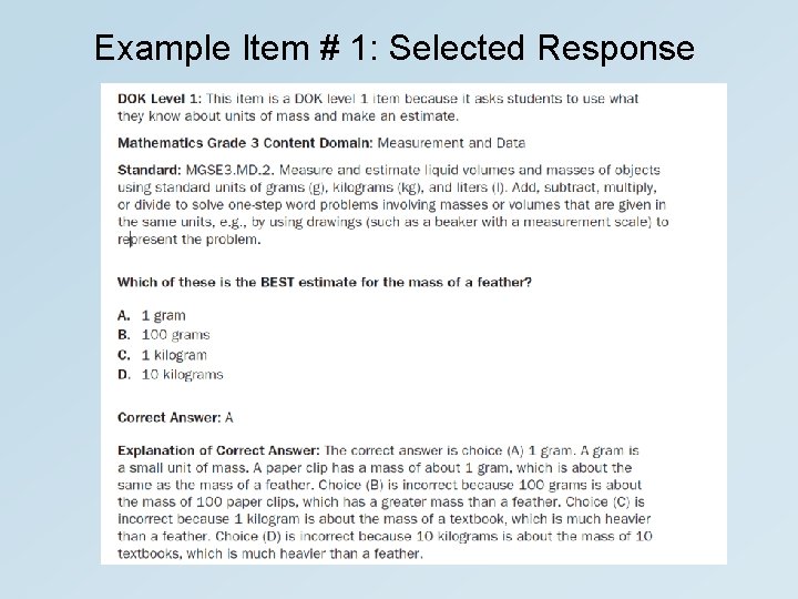 Example Item # 1: Selected Response 