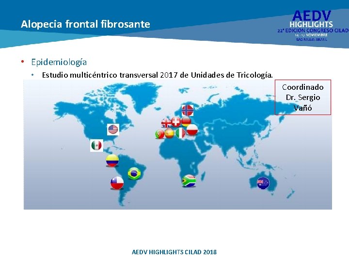 Alopecia frontal fibrosante • Epidemiología • Estudio multicéntrico transversal 2017 de Unidades de Tricología.
