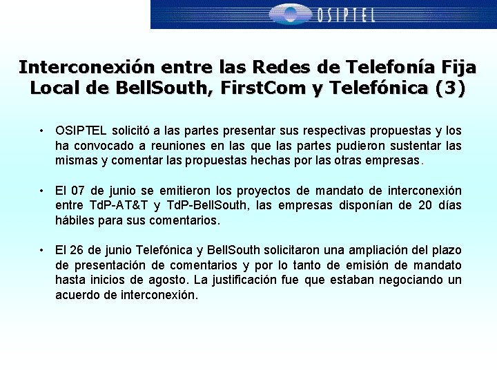 Interconexión entre las Redes de Telefonía Fija Local de Bell. South, First. Com y