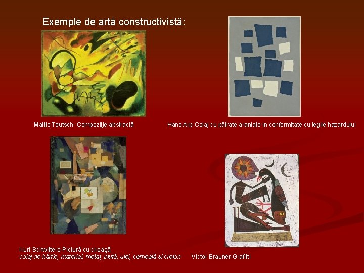 Exemple de artă constructivistă: Mattis Teutsch- Compoziţie abstractă Hans Arp-Colaj cu pătrate aranjate in