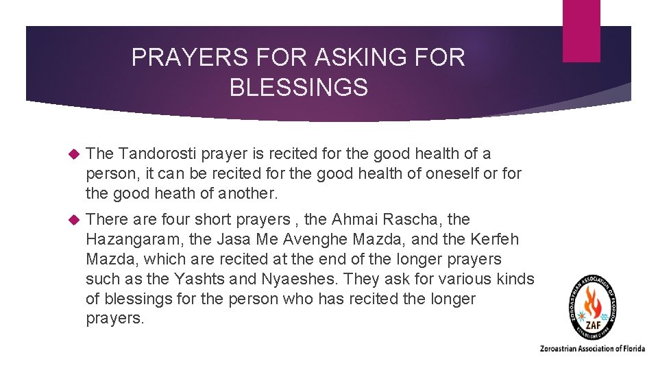 PRAYERS FOR ASKING FOR BLESSINGS The Tandorosti prayer is recited for the good health