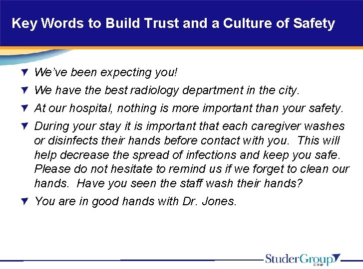 Key Words to Build Trust and a Culture of Safety We’ve been expecting you!