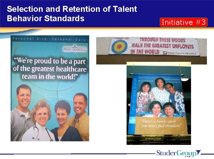 Selection and Retention of Talent Behavior Standards Initiative #3 
