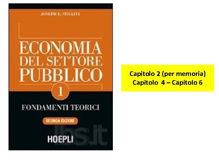 Capitolo 2 (per memoria) Capitolo 4 – Capitolo 6 