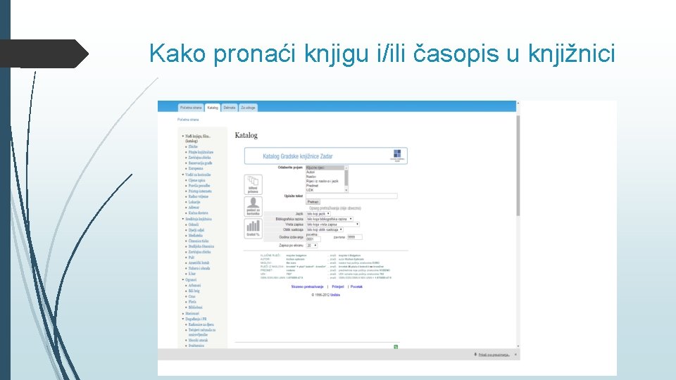 Kako pronaći knjigu i/ili časopis u knjižnici 