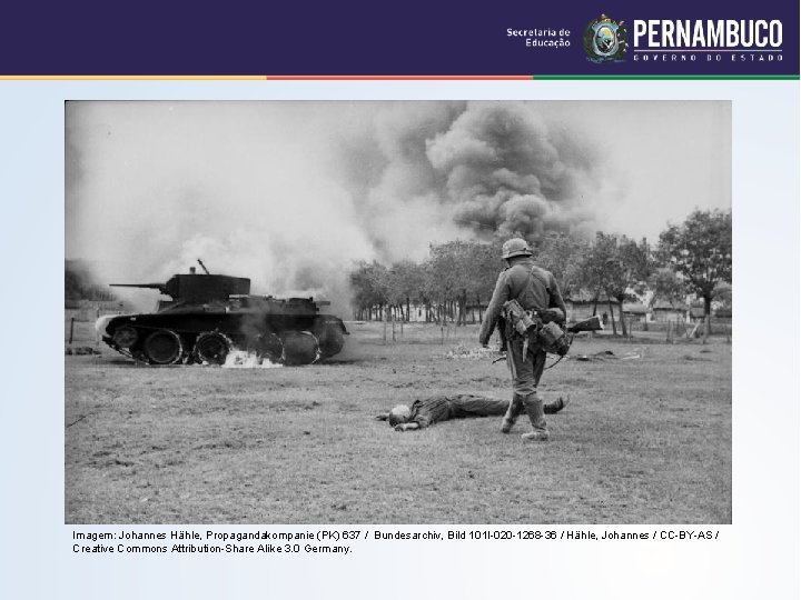 Imagem: Johannes Hähle, Propagandakompanie (PK) 637 / Bundesarchiv, Bild 101 I-020 -1268 -36 /