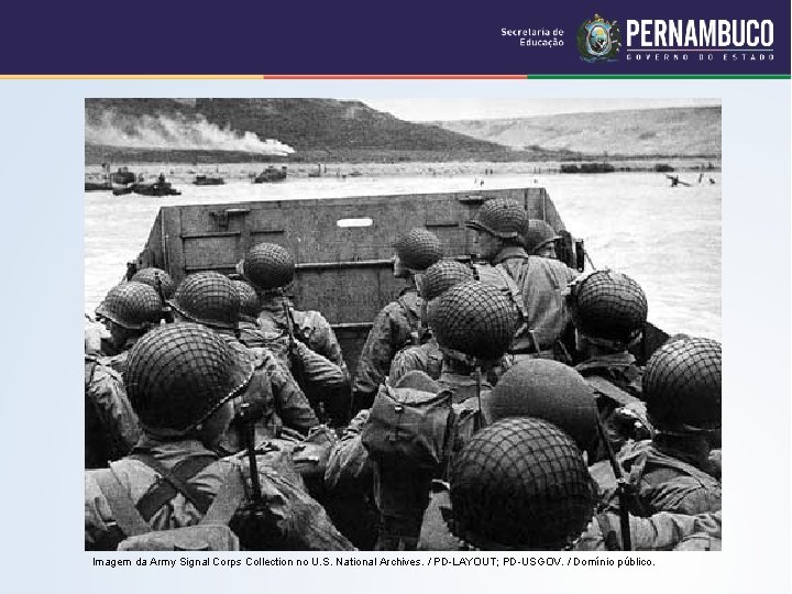 Imagem da Army Signal Corps Collection no U. S. National Archives. / PD-LAYOUT; PD-USGOV.
