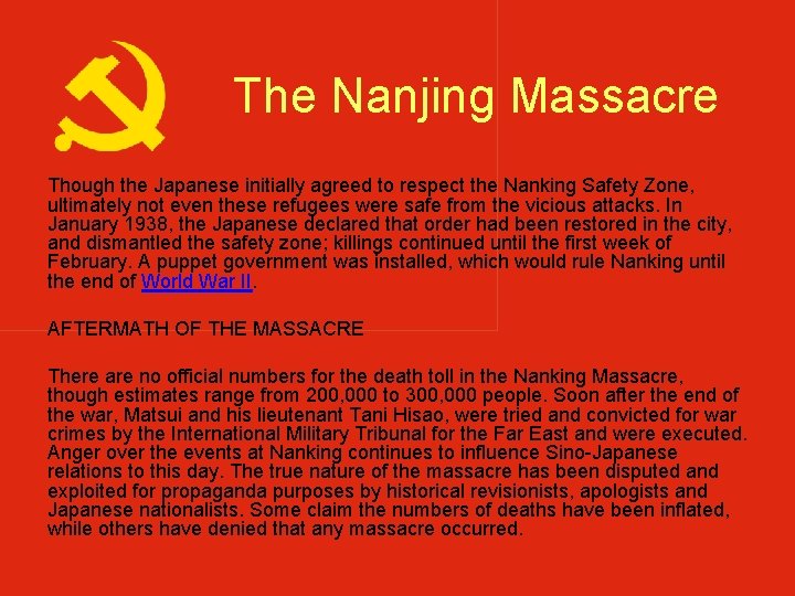 The Nanjing Massacre Though the Japanese initially agreed to respect the Nanking Safety Zone, The Nanjing Massacre Though the Japanese initially agreed to respect the Nanking Safety Zone,