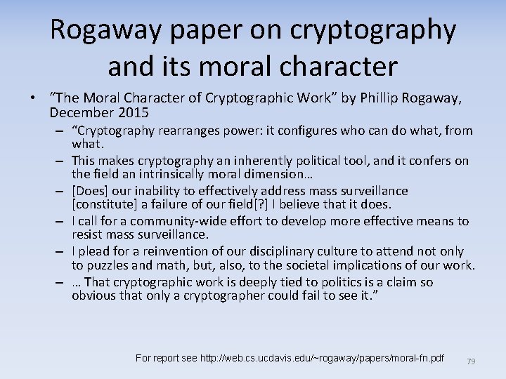 Rogaway paper on cryptography and its moral character • “The Moral Character of Cryptographic