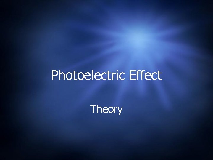 Photoelectric Effect Theory 