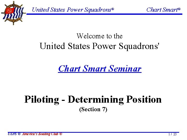 United States Power Squadrons® Chart Smart® Welcome to the United States Power Squadrons' Chart