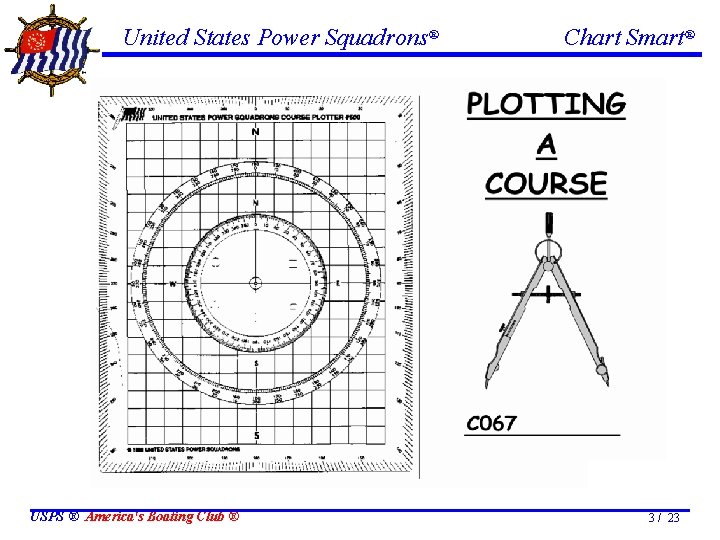 United States Power Squadrons® Chart Smart® ���� USPS ® America's Boating Club ® 3