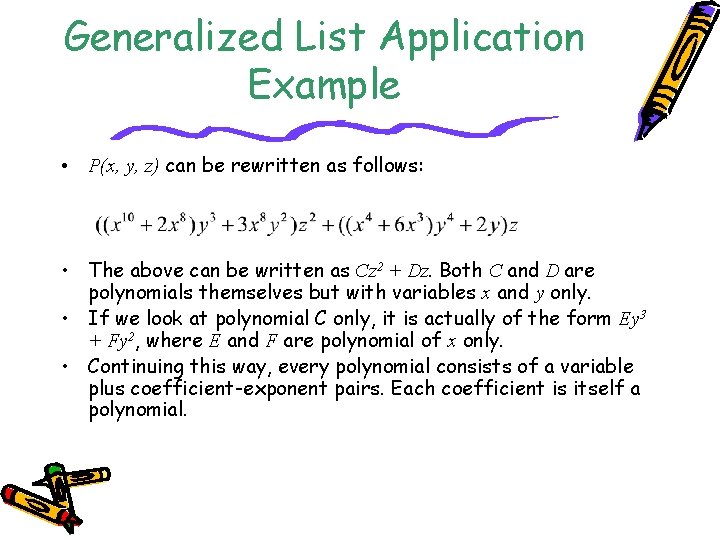 Generalized List Application Example • P(x, y, z) can be rewritten as follows: •