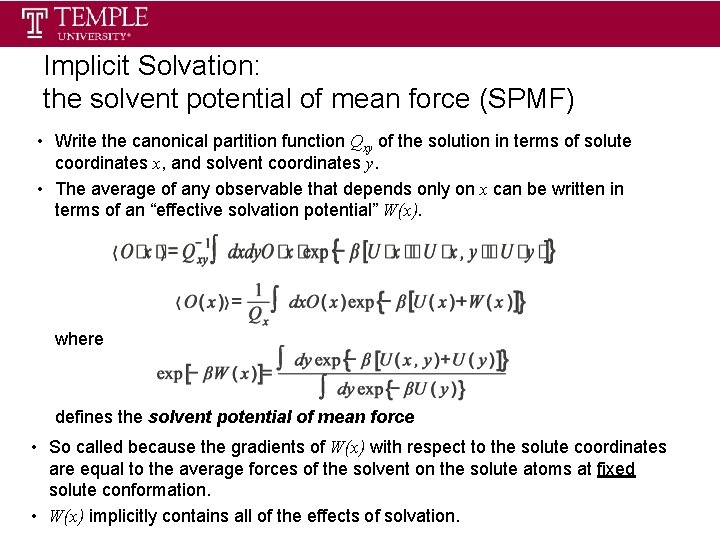 Implicit Solvation: the solvent potential of mean force (SPMF) • Write the canonical partition