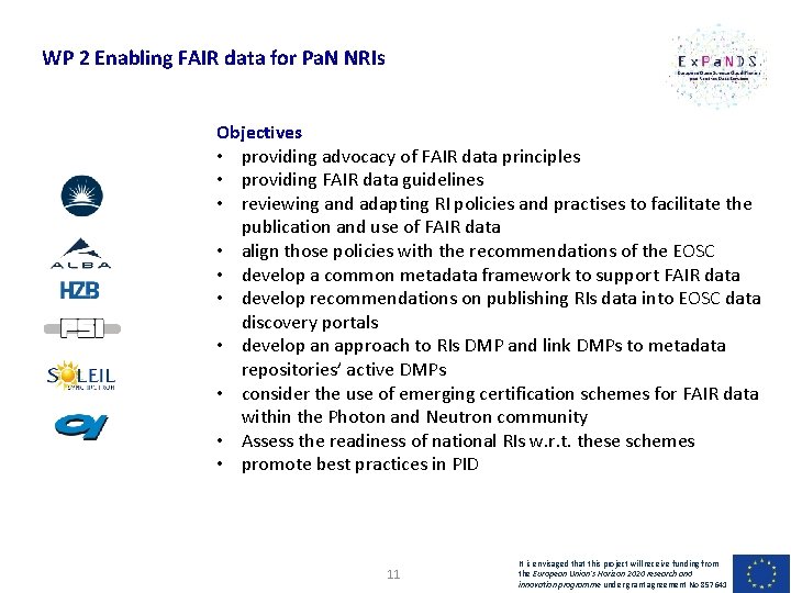 WP 2 Enabling FAIR data for Pa. N NRIs Objectives • providing advocacy of