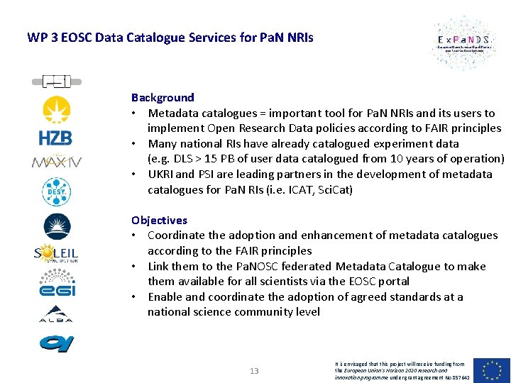 WP 3 EOSC Data Catalogue Services for Pa. N NRIs Background • Metadata catalogues