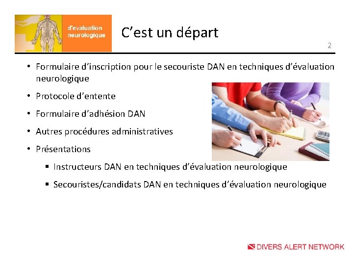 C’est un départ 2 • Formulaire d’inscription pour le secouriste DAN en techniques d’évaluation