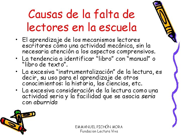 Causas de la falta de lectores en la escuela • El aprendizaje de los