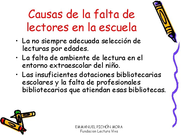 Causas de la falta de lectores en la escuela • La no siempre adecuada