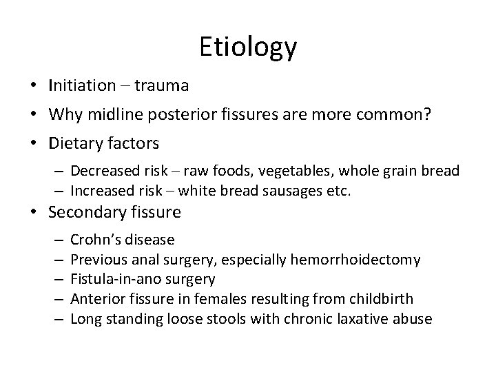 Etiology • Initiation – trauma • Why midline posterior fissures are more common? •