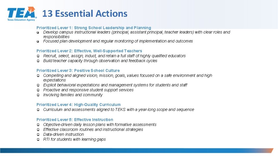 13 Essential Actions Prioritized Lever 1: Strong School Leadership and Planning ❑ Develop campus 13 Essential Actions Prioritized Lever 1: Strong School Leadership and Planning ❑ Develop campus
