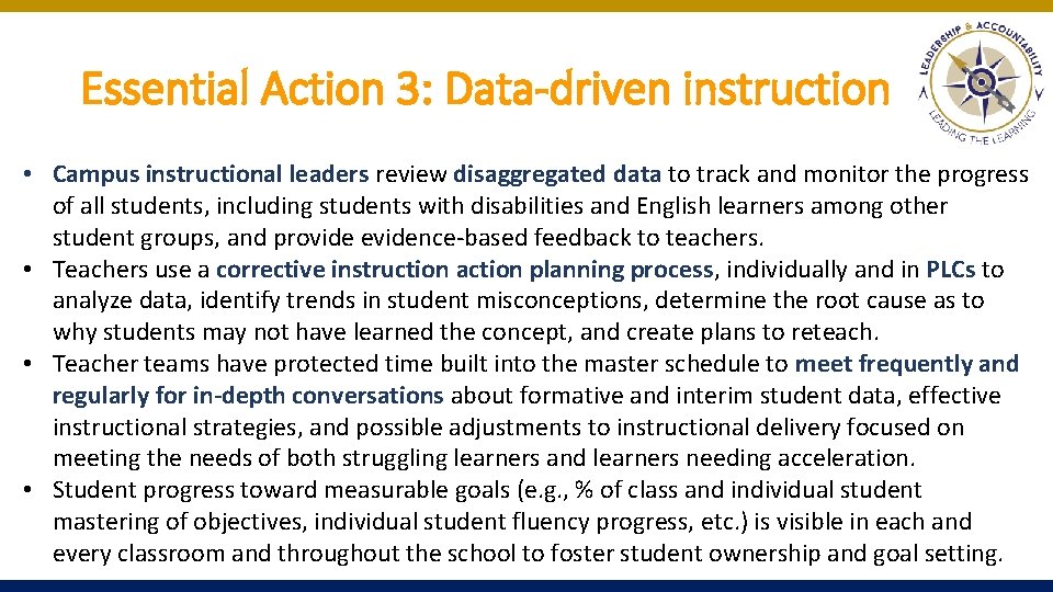 Essential Action 3: Data-driven instruction • Campus instructional leaders review disaggregated data to track Essential Action 3: Data-driven instruction • Campus instructional leaders review disaggregated data to track