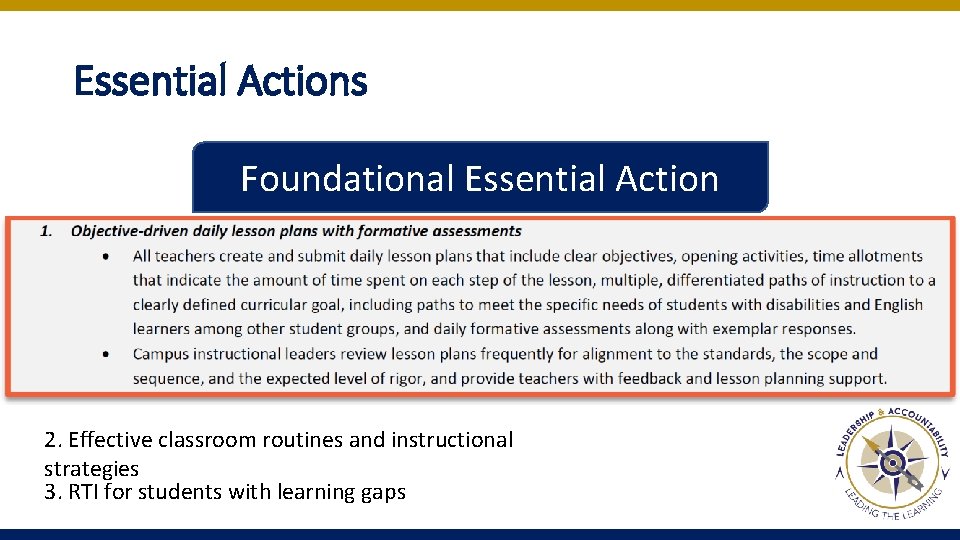 Essential Actions Foundational Essential Action 2. Effective classroom routines and instructional strategies 3. RTI Essential Actions Foundational Essential Action 2. Effective classroom routines and instructional strategies 3. RTI