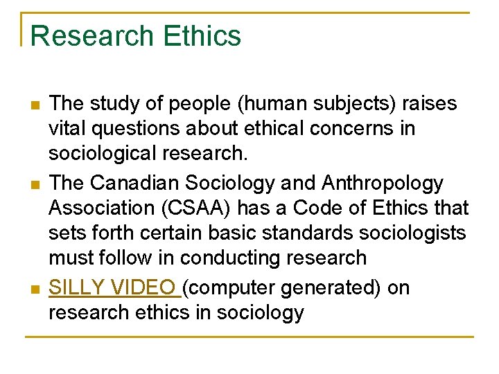 Research Ethics n n n The study of people (human subjects) raises vital questions