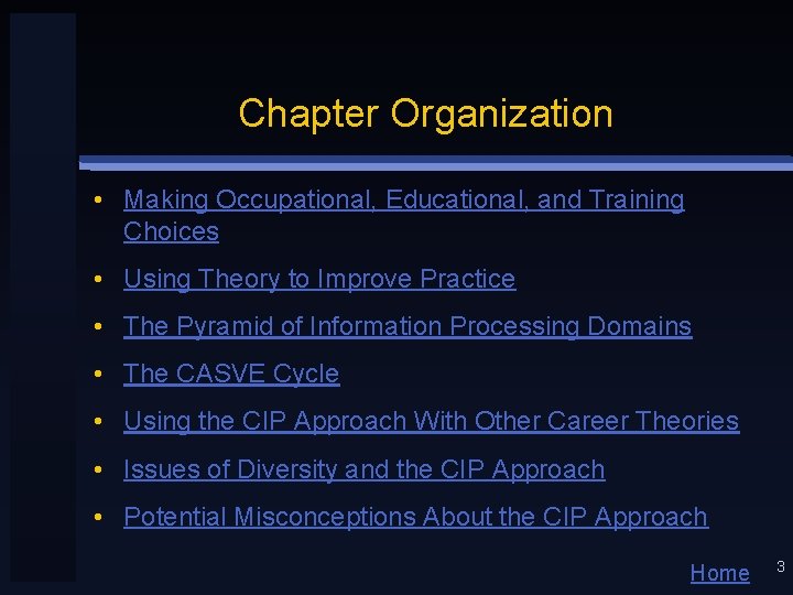 Chapter Organization • Making Occupational, Educational, and Training Choices • Using Theory to Improve