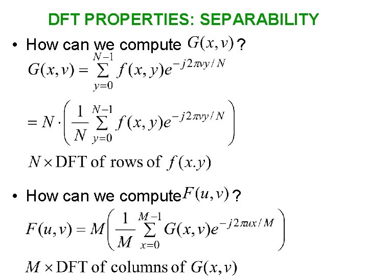 DFT PROPERTIES: SEPARABILITY • How can we compute ? 