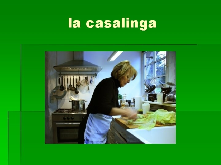 la casalinga 