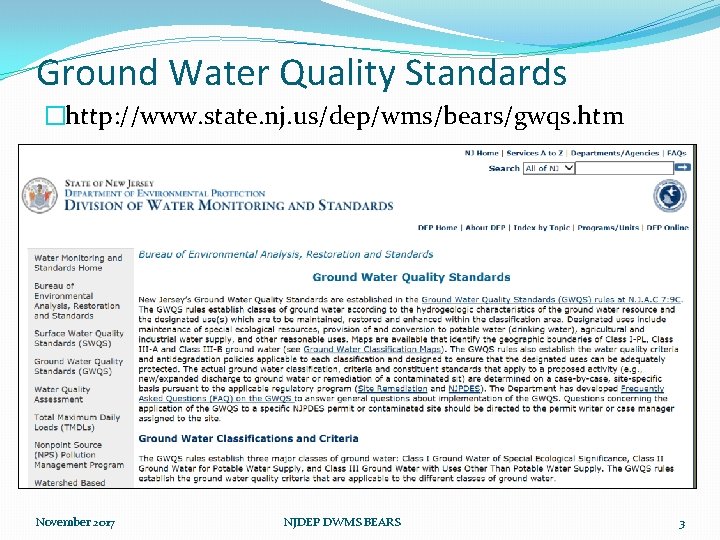 Ground Water Quality Standards �http: //www. state. nj. us/dep/wms/bears/gwqs. htm November 2017 NJDEP DWMS