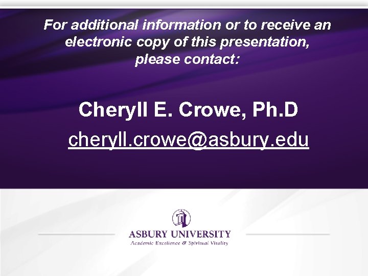 For additional information or to receive an electronic copy of this presentation, please contact: