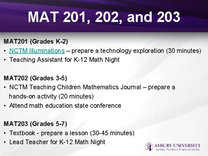 MAT 201, 202, and 203 MAT 201 (Grades K-2) • NCTM Illuminations – prepare