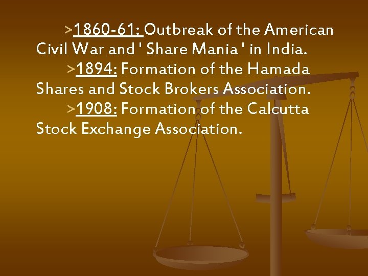  >1860 -61: Outbreak of the American Civil War and ' Share Mania '