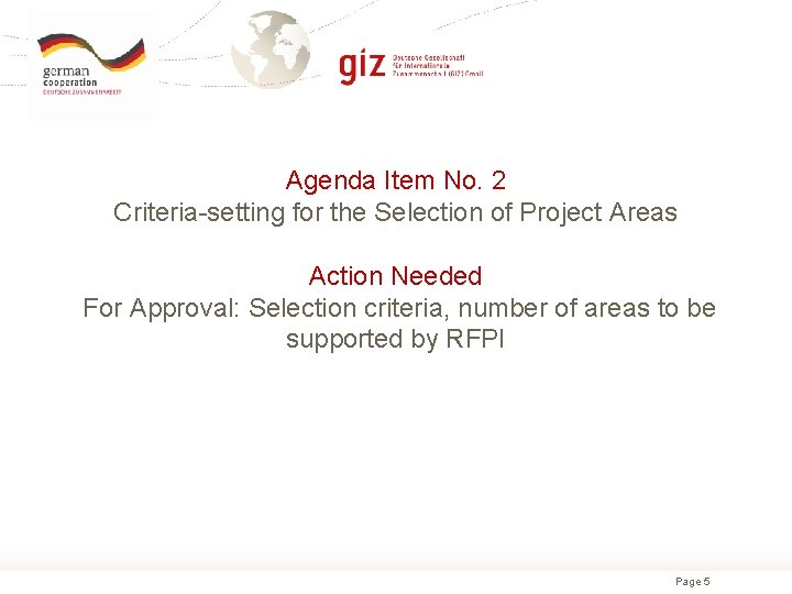 Agenda Item No. 2 Criteria-setting for the Selection of Project Areas Action Needed For