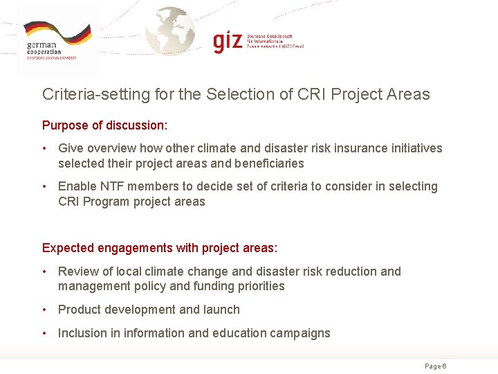 Criteria-setting for the Selection of CRI Project Areas Purpose of discussion: • Give overview