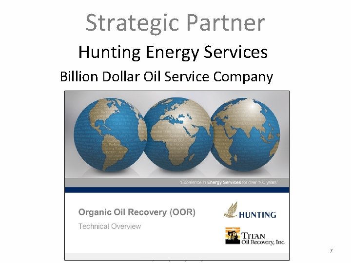 Strategic Partner Hunting Energy Services Billion Dollar Oil Service Company 7 