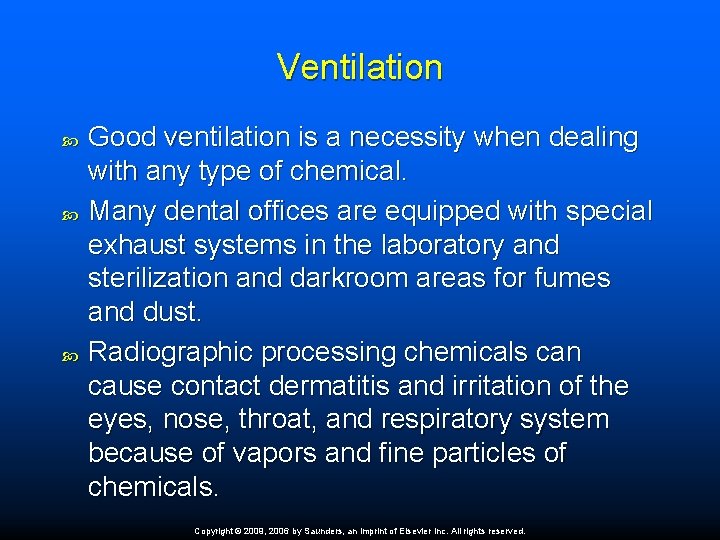 Ventilation Good ventilation is a necessity when dealing with any type of chemical. Many