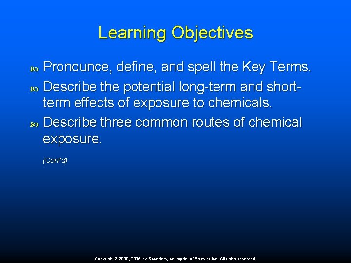 Learning Objectives Pronounce, define, and spell the Key Terms. Describe the potential long-term and