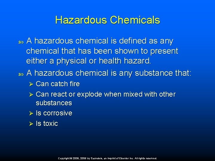 Hazardous Chemicals A hazardous chemical is defined as any chemical that has been shown