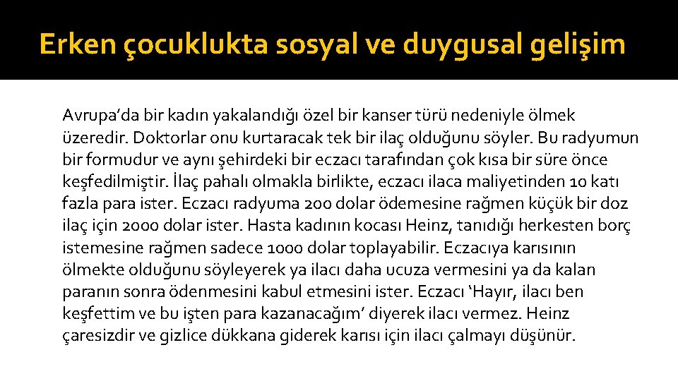 Erken çocuklukta sosyal ve duygusal gelişim Avrupa’da bir kadın yakalandığı özel bir kanser türü