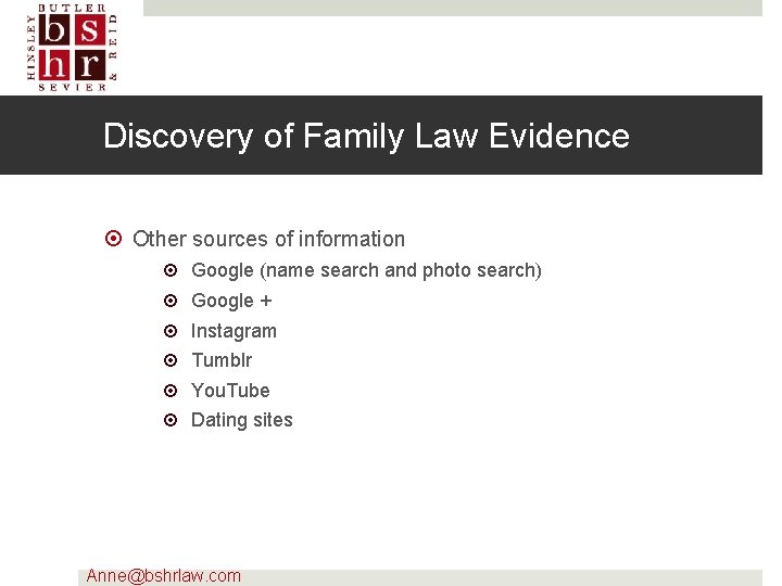 Discovery of Family Law Evidence Other sources of information Google (name search and photo